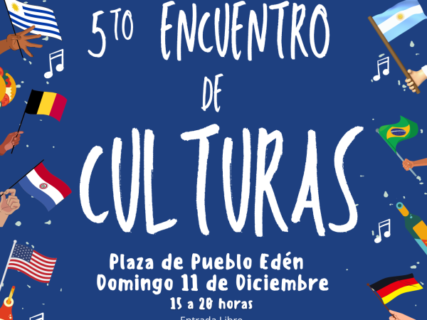“5º Encuentro de Culturas” de Pueblo Edén